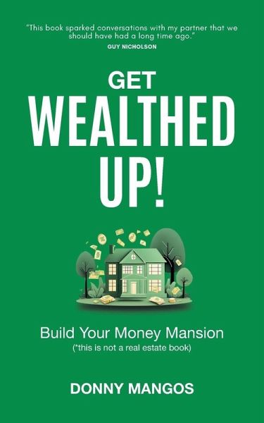 Get Wealthed Up!