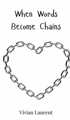 When Words Become Chains - Laurent, Vivian