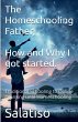 The Homeschooling Father, Why and How I... - Bild 1