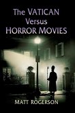 The Vatican Versus Horror Movies