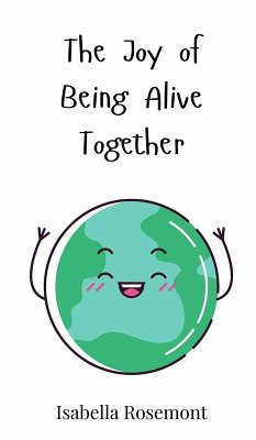 The Joy of Being Alive Together - Rosemont, Isabella