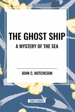 The Ghost Ship - Hutcheson, John C.