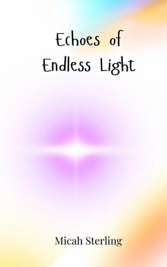 Echoes of Endless Light - Sterling, Micah