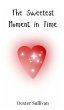 The Sweetest Moment in Time - Bild 1