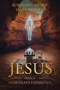 Cover Jesus Had a Near-Death Experience