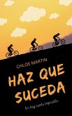 Haz Que Suceda