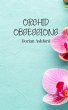 Orchid Obsessions - Bild 1