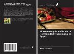 El ascenso y la caída de la Hermandad Musulmana en Egipto