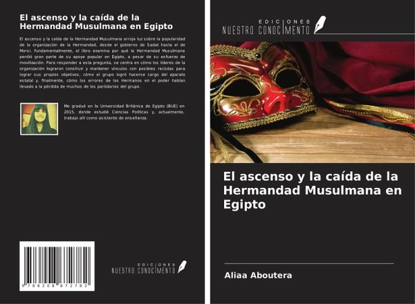 El ascenso y la caída de la Hermandad Musulmana en Egipto