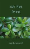 Jade Plant Dreams Jade Plant Dreams