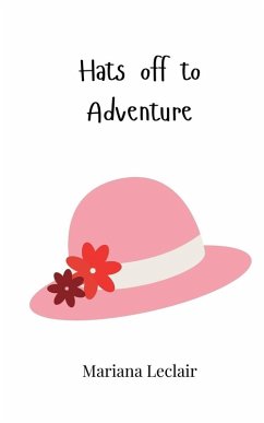 Hats off to Adventure - Leclair, Mariana