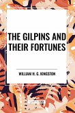 The Gilpins and Their Fortunes