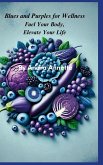 Blues and Purples for Wellness Blues and Purples for Wellness