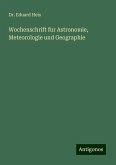 Wochenschrift fur Astronomie, Meteorologie und Geographie Wochenschrift fur Astronomie, Meteorologie und Geographie