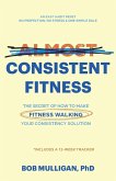 Almost Consistent Fitness Almost Consistent Fitness
