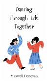 Dancing Through Life Together