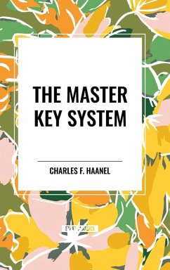 The Master Key System - Haanel, Charles F.
