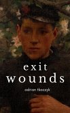 Exit Wounds Exit Wounds