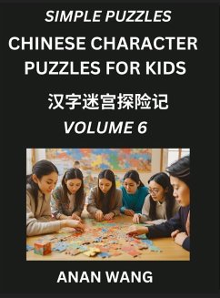 Cover Chinese Characters Guide for Kids (Part 6)- Test Series to Learn Reading and Recognizing Mandarin Chinese Characters with Simple Puzzles for Beginners, Teens, Young and Adults, HSK All Levels, Simplified Character Moderate Brain Games with Easy Lessons fo