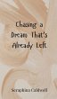 Chasing a Dream That's Already Left - Bild 1