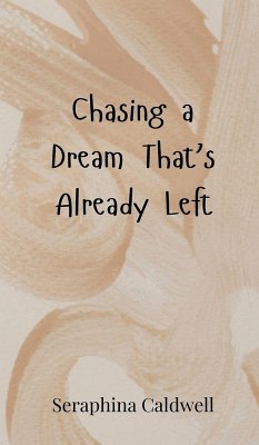 Cover Chasing a Dream That's Already Left