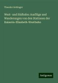 West- und Südbahn: Ausflüge und Wanderungen von den Stationen der Kaiserin-Elisabeth-Westbahn