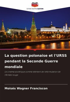Cover La question polonaise et l'URSS pendant la Seconde Guerre mondiale