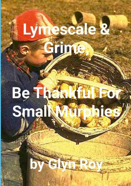 Lymescale & Grime, Be Thankful For Small Murphies Lymescale & Grime, Be Thankful For Small Murphies