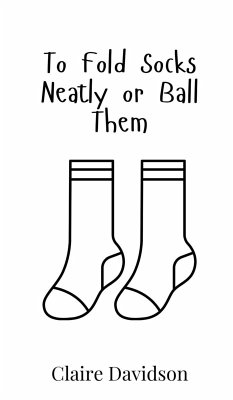 Cover To Fold Socks Neatly or Ball Them