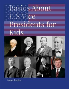 Cover Basics About U.S. Vice Presidents for Kids