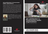 Job satisfaction in Cameroonian public organizations Job satisfaction in Cameroonian public organizations