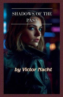 Shadows of the Past - Nacht, Victor