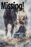 Missing! A Horse Missing! A Horse