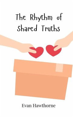 The Rhythm of Shared Truths - Hawthorne, Evan