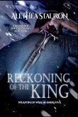 Reckoning of the King Reckoning of the King
