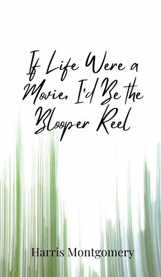 Cover If Life Were a Movie, I'd Be the Blooper Reel