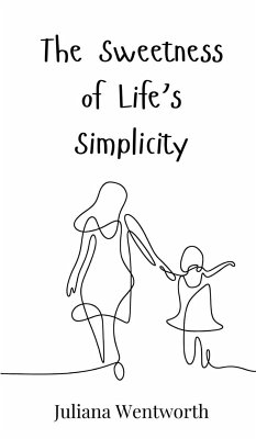 Cover The Sweetness of Life's Simplicity