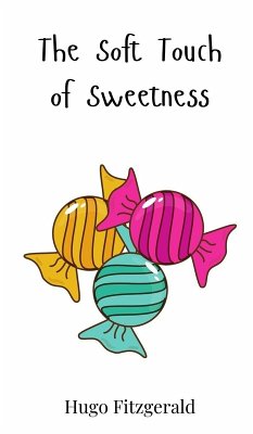 The Soft Touch of Sweetness - Fitzgerald, Hugo