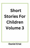 Short Stories For Children Volume 3