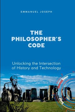 Cover The Philosopher's Code, Unlocking the Intersection of History and Technology