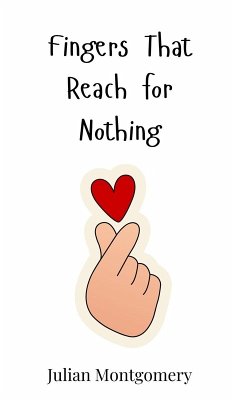 Cover Fingers That Reach for Nothing