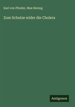 Cover Zum Schutze wider die Cholera