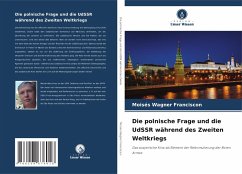 Cover Die polnische Frage und die UdSSR während des Zweiten Weltkriegs