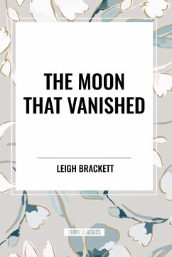 The Moon That Vanished - Brackett, Leigh