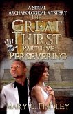 The Great Thirst Part Five