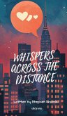 Whispers Across the Distance Whispers Across the Distance