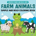 Farm Animals Simple and Bold Coloring Book