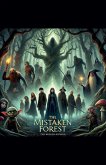 The Mistaken Forest The Mistaken Forest