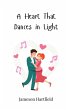 A Heart That Dances in Light - Bild 1