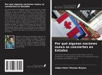 Por qué algunas naciones nunca se convierten en Estados
